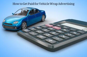 How to Get Paid for Vehicle Wrap Advertising